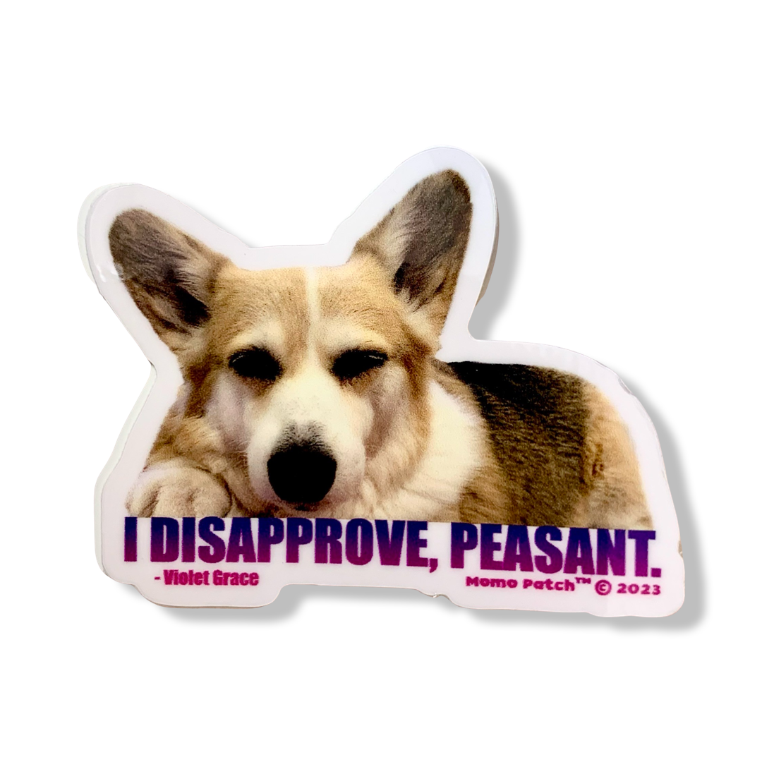 Disapprove Sticker Aroo Crew Corgi Vinyl Sticker Set: I Disapprove, BLEP and Be Yourself ...